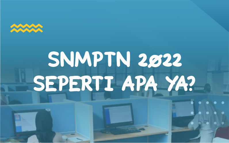 snmptn 2022