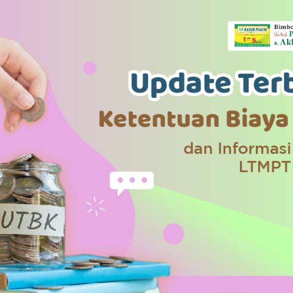 update-terbaru-ketentuan-biaya-utbk-dan-informasi-penting-ltmpt-lainnya