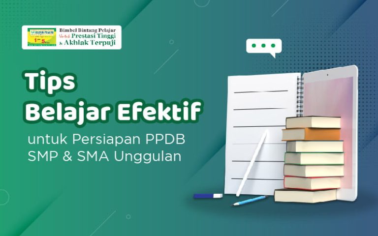 tips-belajar-efektif-untuk-persiapan-ppdb-smp-sma-unggulan