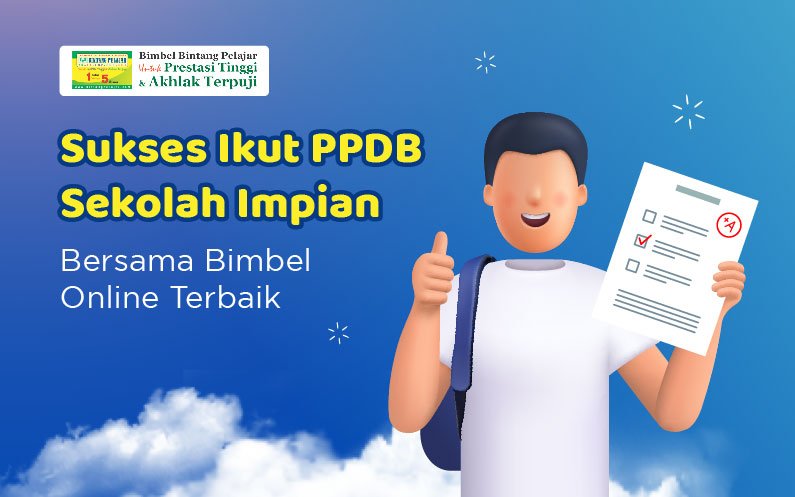 sukses-ikut-ppdb-sekolah-impian-bersama-bimbel-online-terbaik