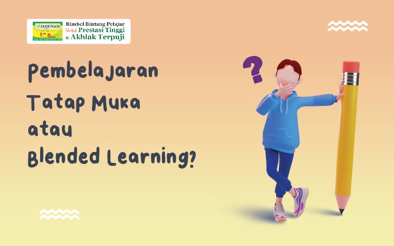 bimbel-terbaik-pembelajaran-tatap-muka-atau-blended-learning