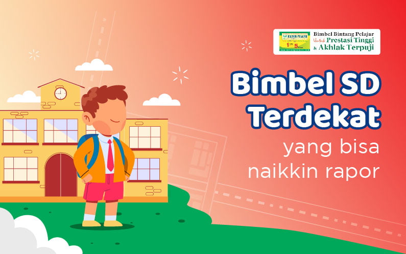 Bimbel-SD-Terdekat-yang-bisa-naikkin-rapor