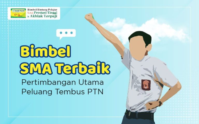 Bimbel-SMA-Terbaik-Pertimbangan-Utama-Peluang-Tembus-PTN