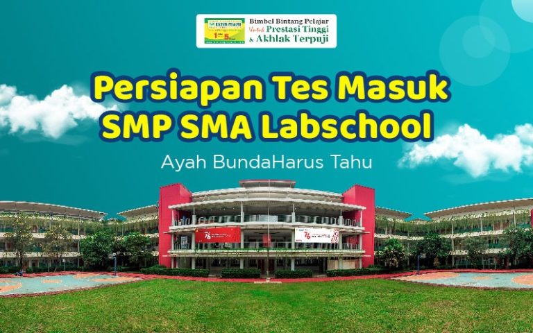 persiapan test masuk Bimbel SMP SMA Labschool