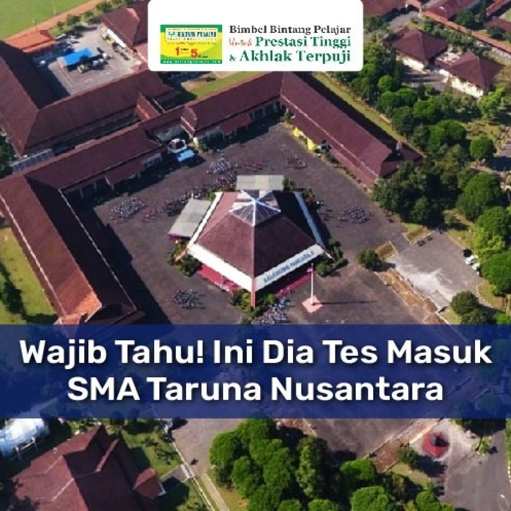 Tes Masuk SMA Taruna Nusantara