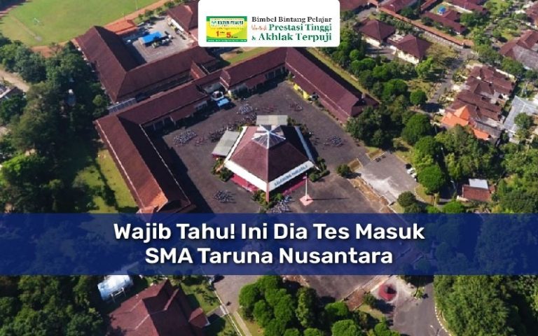 Tes Masuk SMA Taruna Nusantara