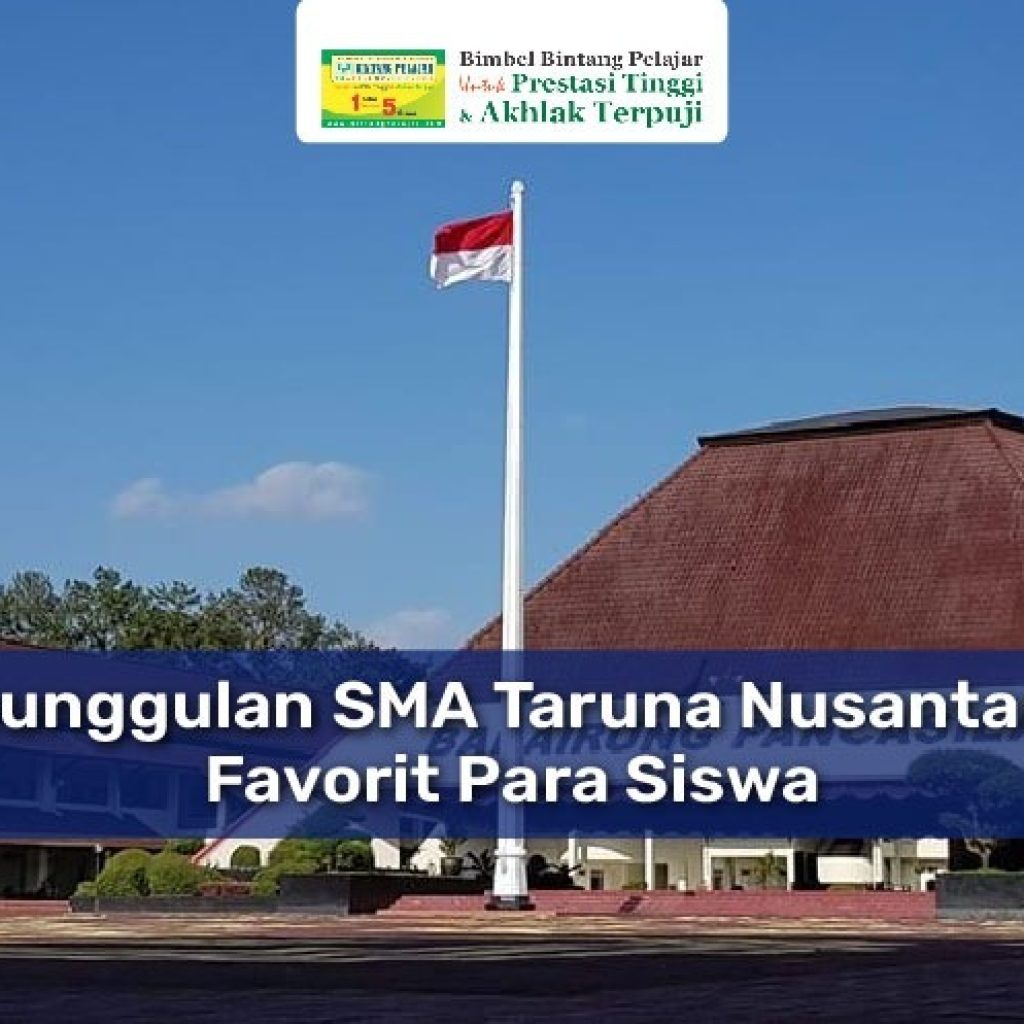 Keunggulan SMA Taruna Nusantara