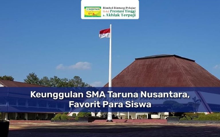 Keunggulan SMA Taruna Nusantara