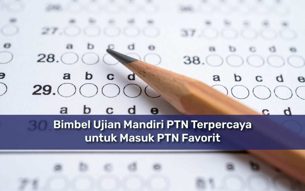 Bimbel Ujian Mandiri PTN