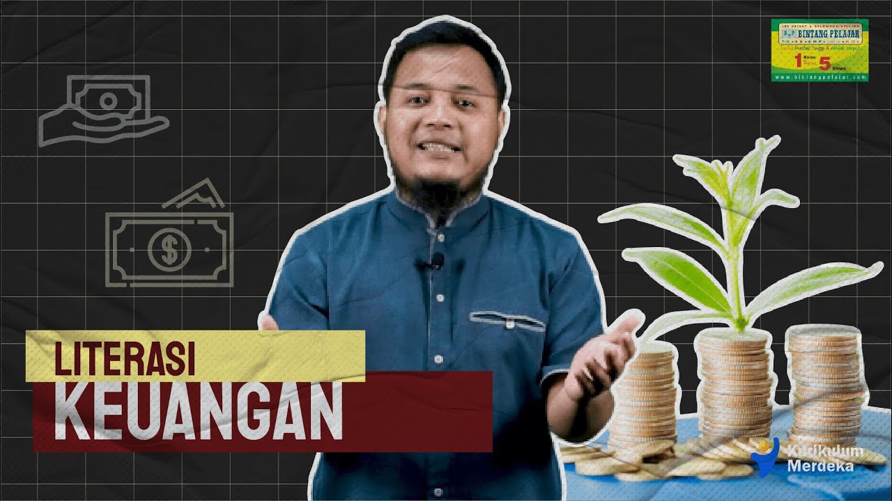 Memahami Tentang Literasi Keuangan - IPS Ekonomi Kelas X