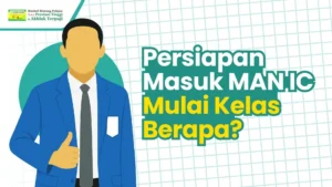 kapan persiapan masuk man ic 2026