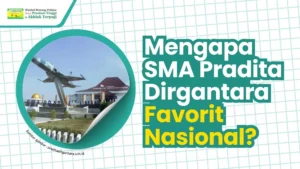 sma pradita dirgantara salah satu sekolah yang konsisten masuk daftar sekolah terbaik di indonesia