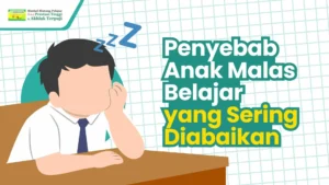 penyebab anak malas belajar