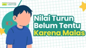 nilai turun bisa jadi karena academic burnout bukan karena anak malas