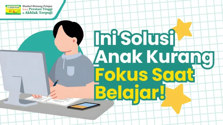 anak kurang fokus belajar? ini solusi untuk orang tua