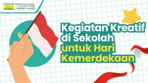 ide kegiatan siswa hari kemerdekaan indonesia