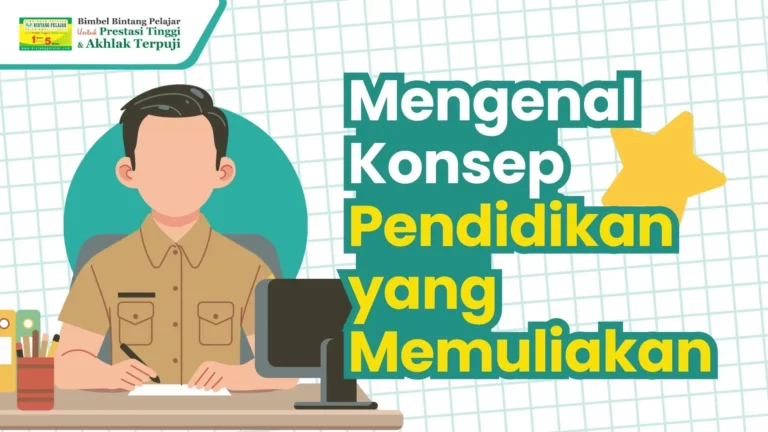 konsep pendidikan yang memuliakan